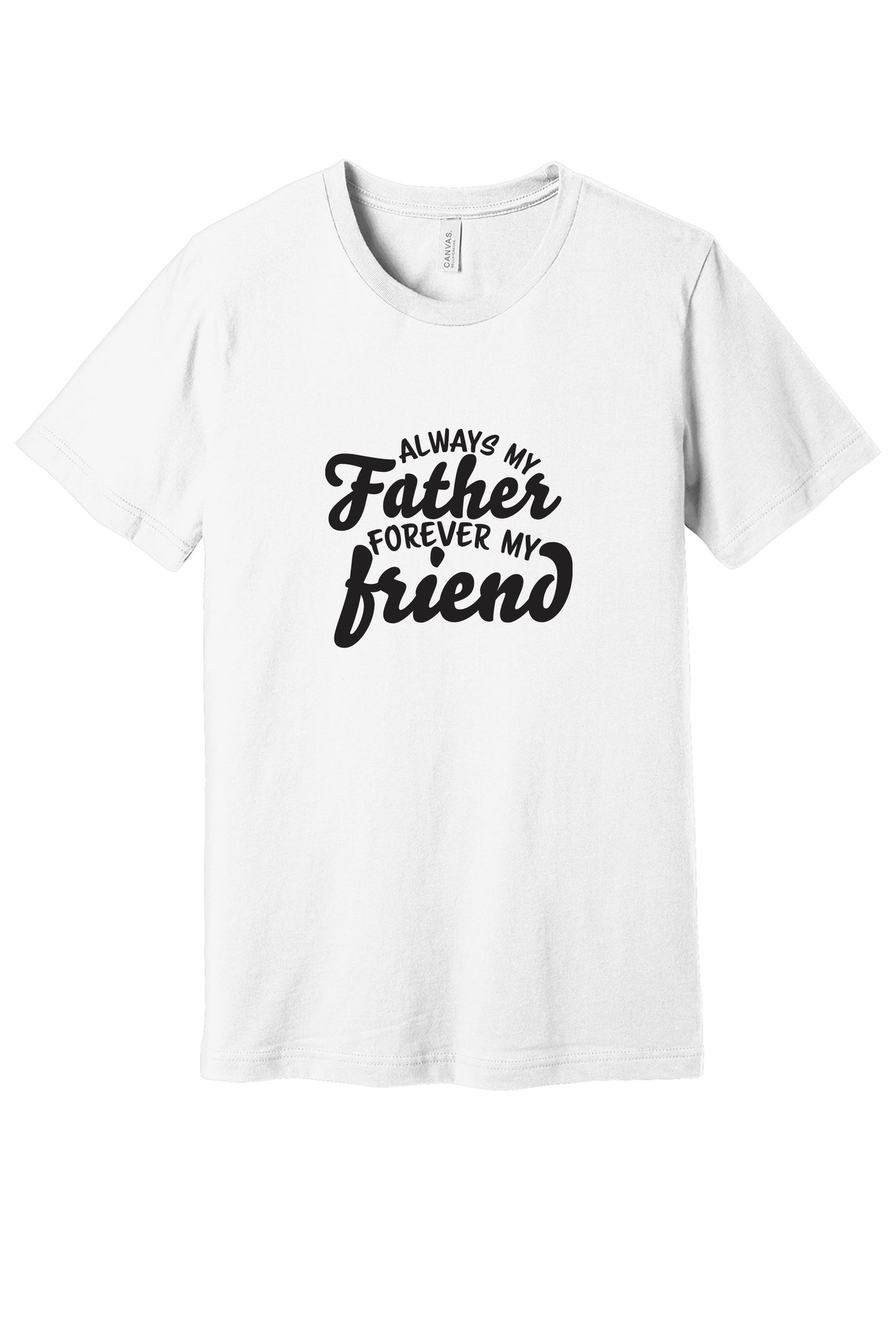 Always my Father forever my Friend Unisex Jersey Long Sleeve Tee